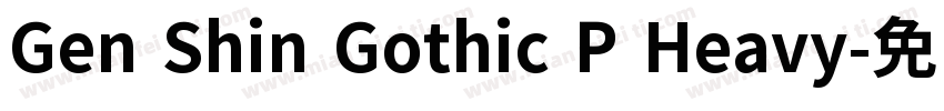 Gen Shin Gothic P Heavy字体转换